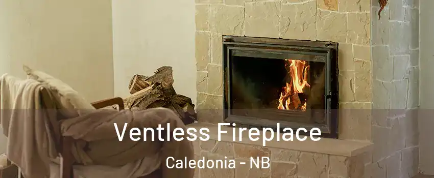  Ventless Fireplace Caledonia - NB