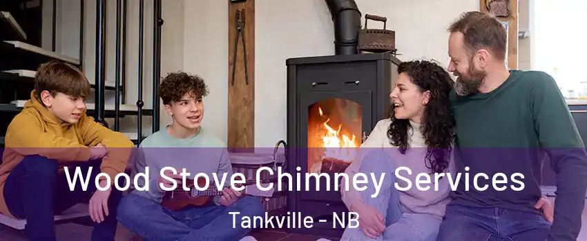  Wood Stove Chimney Services Tankville - NB