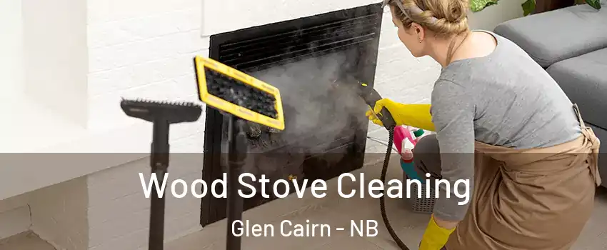  Wood Stove Cleaning Glen Cairn - NB