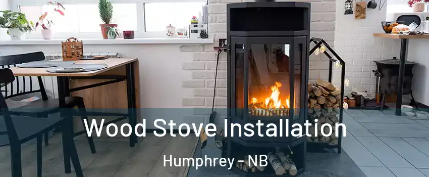  Wood Stove Installation Humphrey - NB